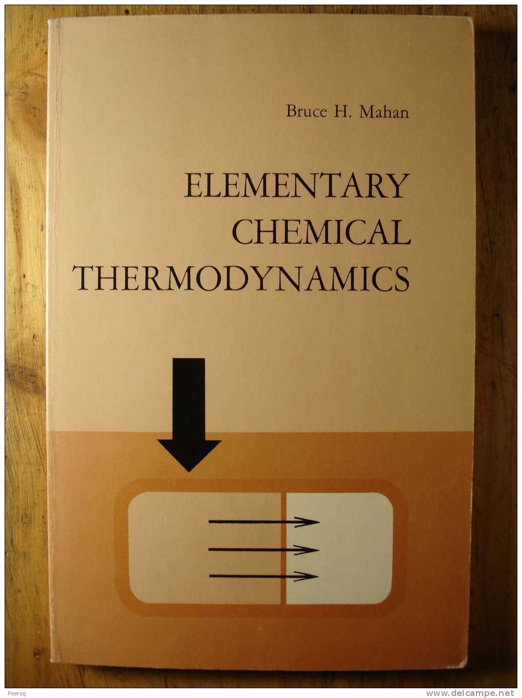 ELEMENTARY CHEMICAL THERMODYNAMICS - BRUCE MAHAN - W.A. BENJAMIN INC NEW YORK - 1964 - Scheikunde