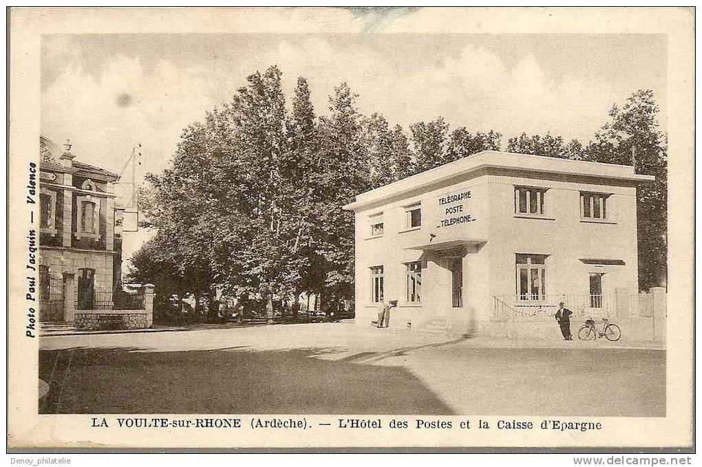 7/ LA VOULTE-SUR-RHONE- L'HOTEL DES POSTES ET LA CAISSE D'EPARNE - La Voulte-sur-Rhône