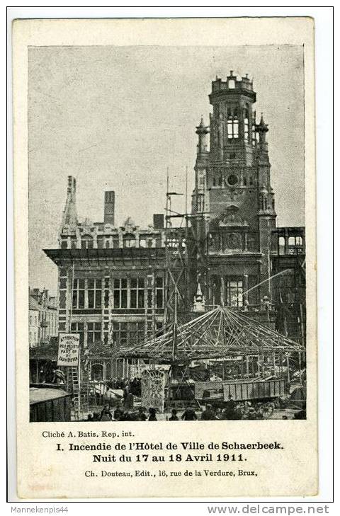 Schaerbeek - Schaarbeek - Incendie De L'Hôtel De Ville De Schaerbeek - Nuit Du 17 Au 18 Avril 1911 - Schaarbeek - Schaerbeek