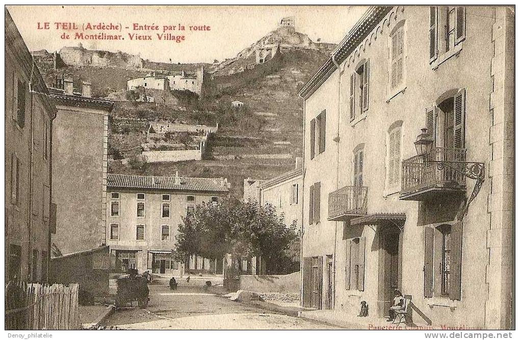 07/  LE TEIL- ENTREE PAR LA ROUTE DE MONTELIMAR- VIEUX VILLAGE - Le Teil