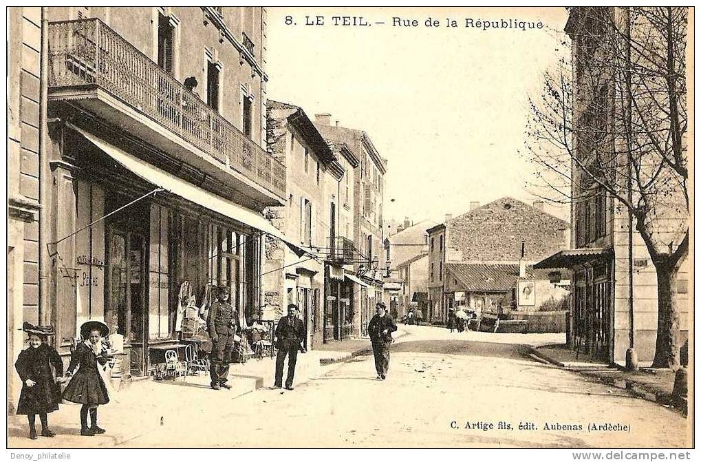 07/  LE TEIL- RUE DE LA REPUBLIQUE - Le Teil