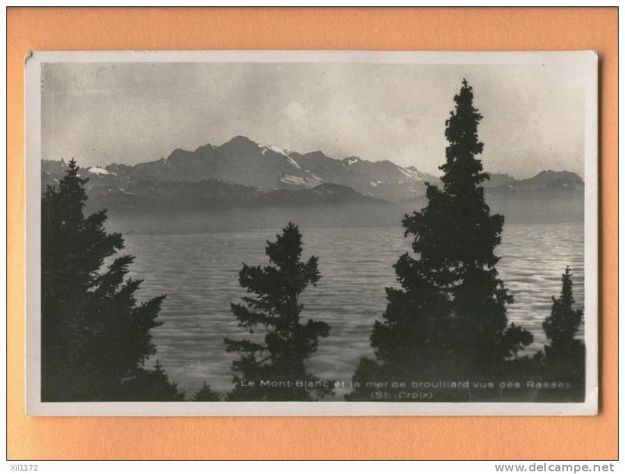 G931 Mont Blanc Et Mer De Brouillard Vus Des Rasses Ste Croix. Cachet 1930 Baulmes - Baulmes