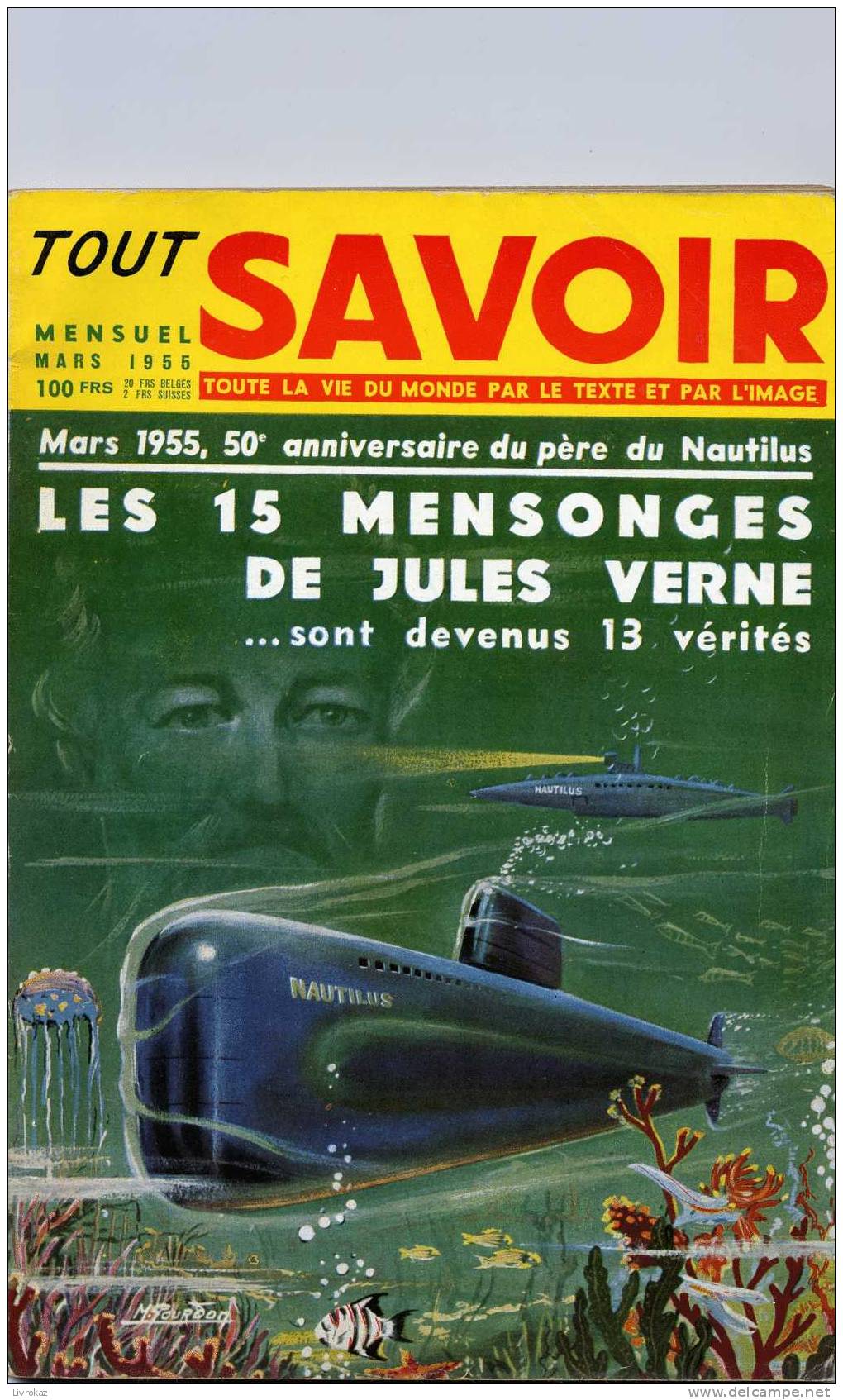 TOUT SAVOIR N° 22, 1955, Au Sommaire : Jules Verne, Nautilus, Tibet, Chine, Himalaya, Chéops, Le Masque De Fer, Truite.. - Other & Unclassified
