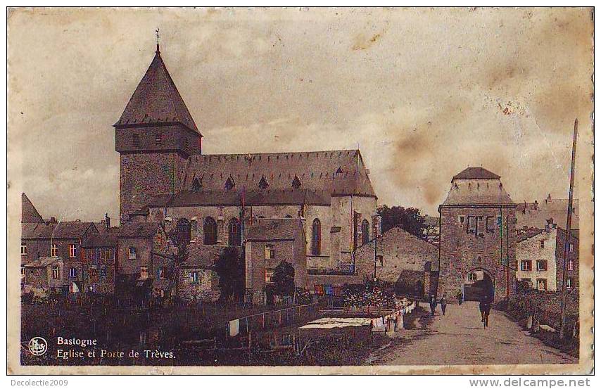 Z5512 Belgium Bastogne Eglise Et Porte De Treves Used PPC - Bastogne