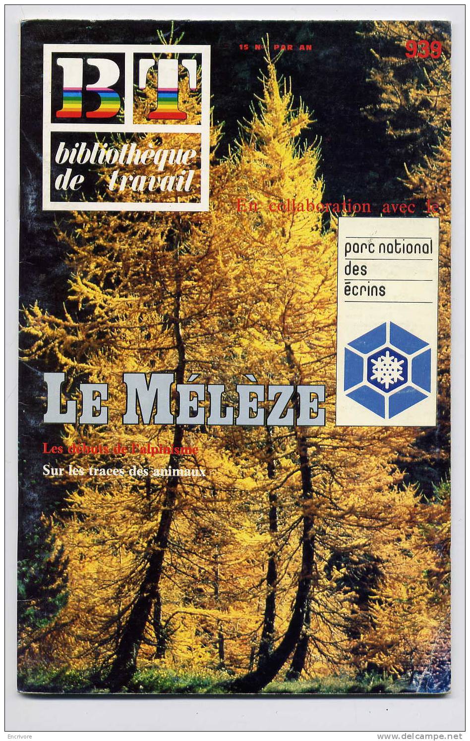 BT 939 LE MELEZE Melezein à Vallouise - Alpinisme OISANS - Empreintes Lièvre Tetras Lyre - Alpes - Pays-de-Savoie