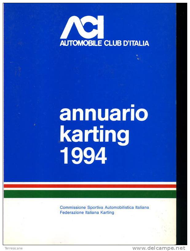 X ANNUARIO KARTING 1994 ACI CSAI FEDERAZIONE ITALIANA KARTING KART 120 PAG. - Engines