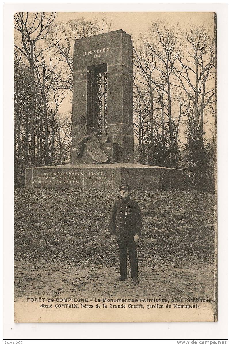 Rethondes (60) : René Compain Gardien Du Monument En Forêt De Compiègne En 1925 (animé). - Rethondes