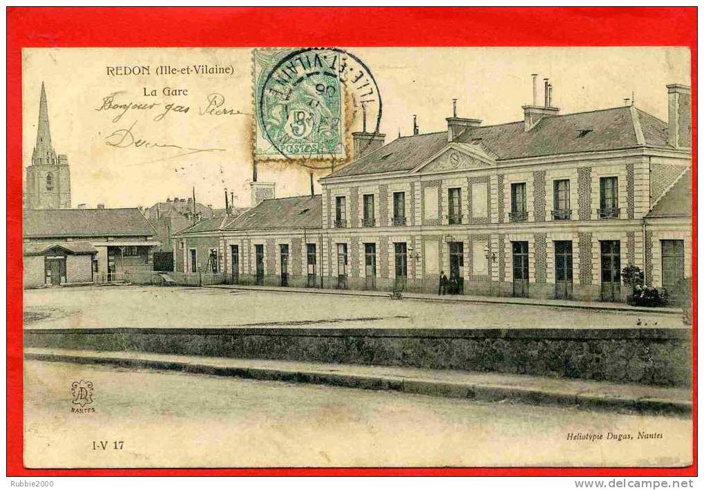 REDON 1906 LA GARE CARTE PRECURSEUR EN BON ETAT - Redon