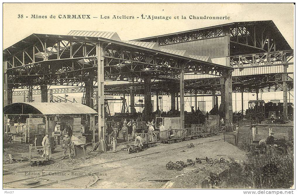 Mines De CARMAUX - Les Ateliers - Ajustage Et Chaudronnerie - Carmaux