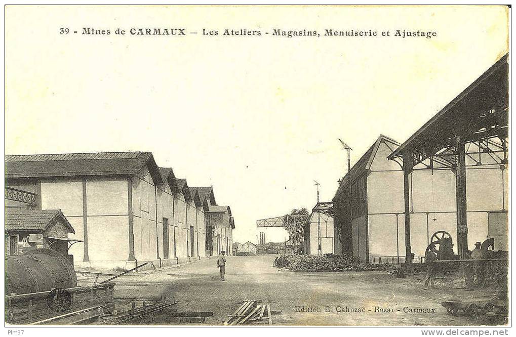 Mines De CARMAUX - Les Ateliers - Magasins,Menuiserie Et Ajustage - Carmaux