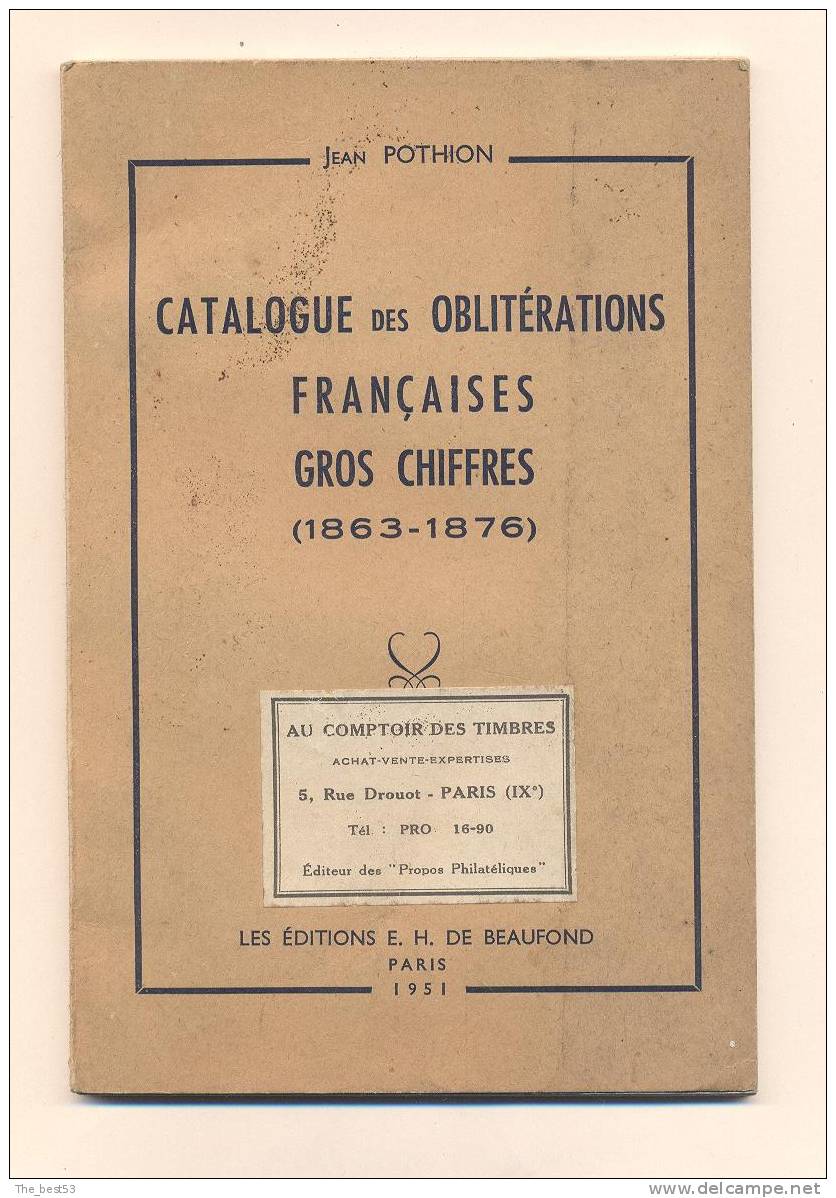 Catalogue Des Oblitérations Françaises Gros Chiffres  (1863- 1876)  Par Jean Pothion - Frankreich