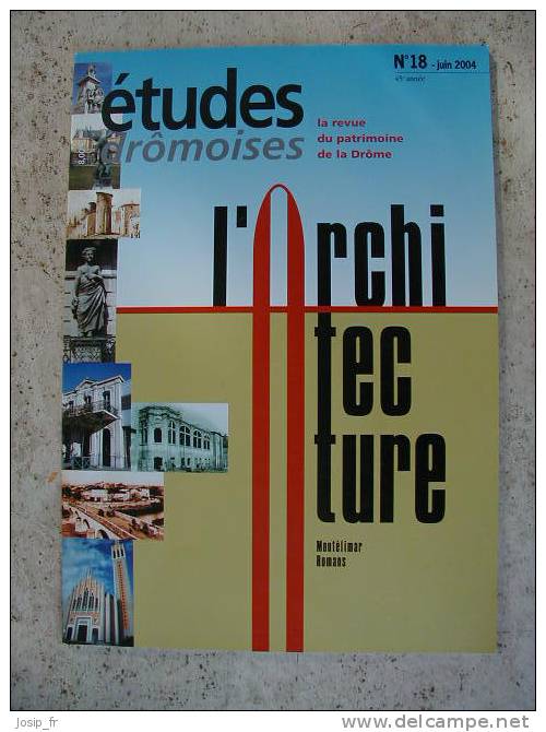 DRôME: L'ARCHITECTURE Montélimar Romans HANNIBAL 2004 - Rhône-Alpes
