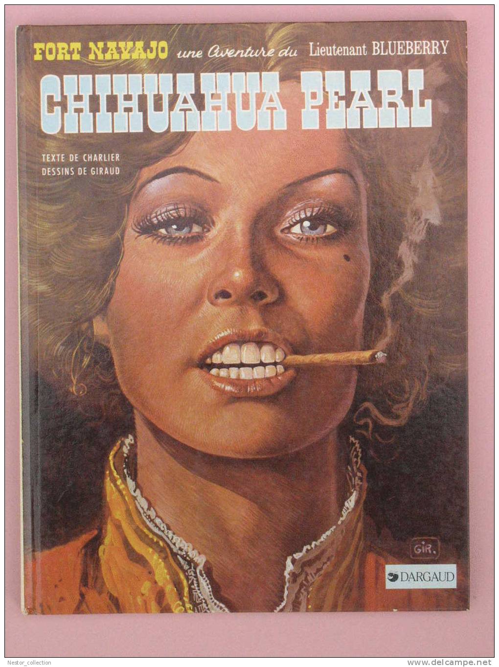 Blueberry  Chihuahua Pearl  1985 Charlier Giraud Dargaud - Blueberry