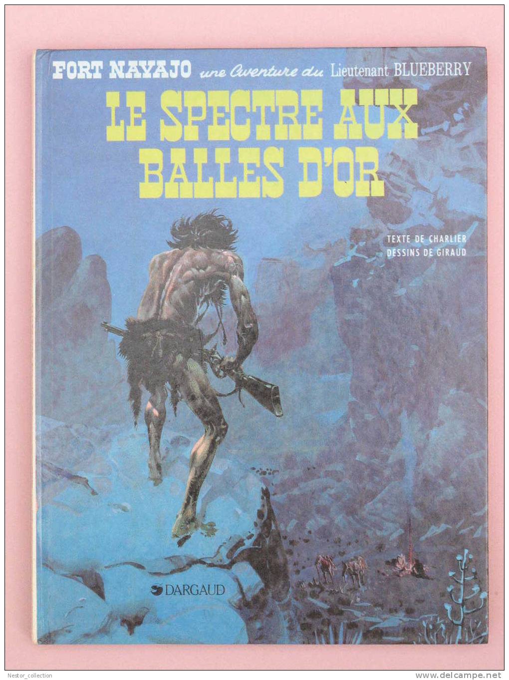 Blueberry  Le Spectre Aux Balles D'or 1985 Dargaud   Charlier Giraud - Blueberry