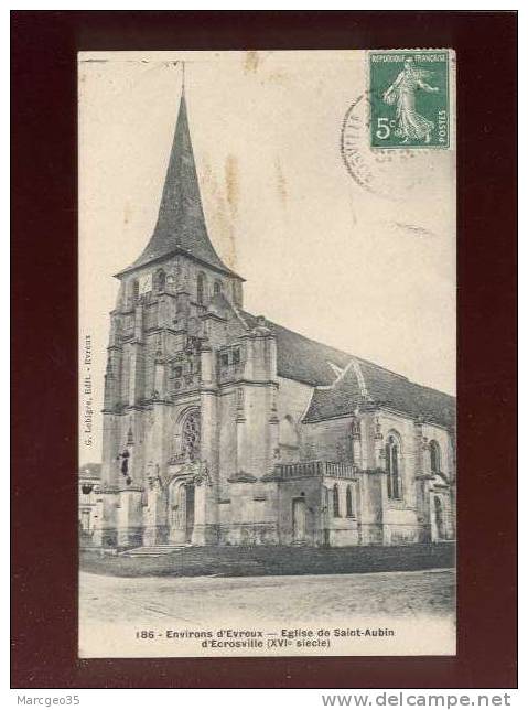 Environs D'évreux église De St Aubin D' Ecrosville édit.lebigre N° 186 Belle Carte - Saint-Aubin-d'Ecrosville