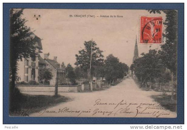 18 - CP GRACAY - CHER - AVENUE DE LA GARE - CARTES POSTALES EN GROS E. MAQUAIRE BOURGES - Graçay