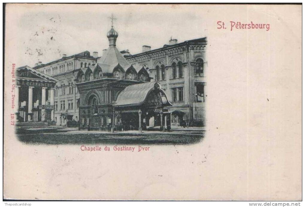 CPA EARLY USED 1900 MILITARY RAILWAY POSTMARK Russia RUSSIE ST.PETERSBOURG CHAPELLE DU GOSTINNY DVOR - Russia