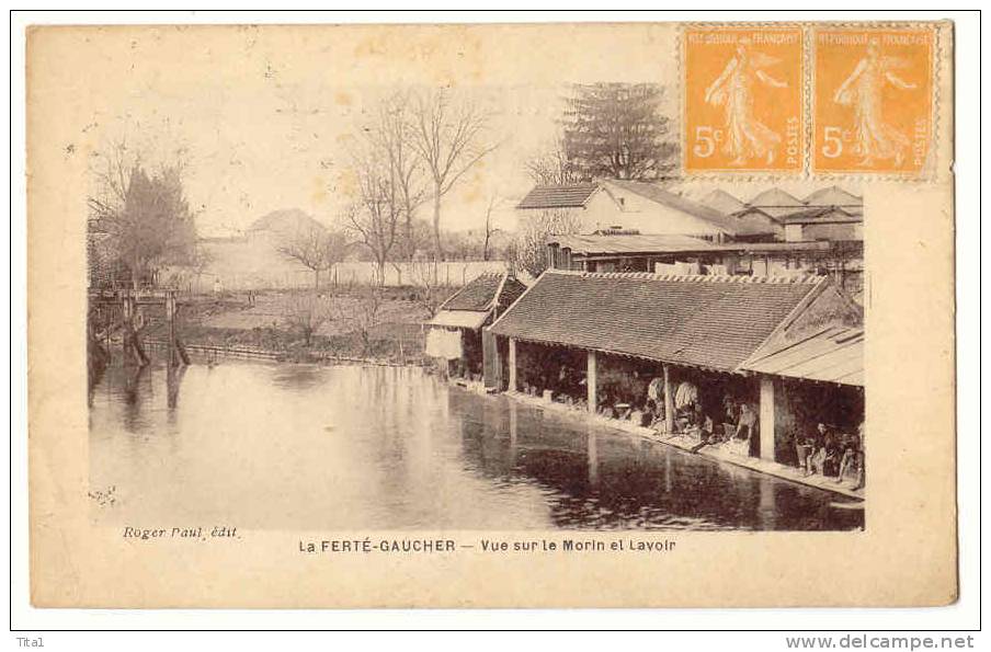 12848 - LA FERTE-GAUCHER - Vue Sur Le Morin Et Lavoir     * Roger Paul, édit. * Lavandières* - La Ferte Gaucher