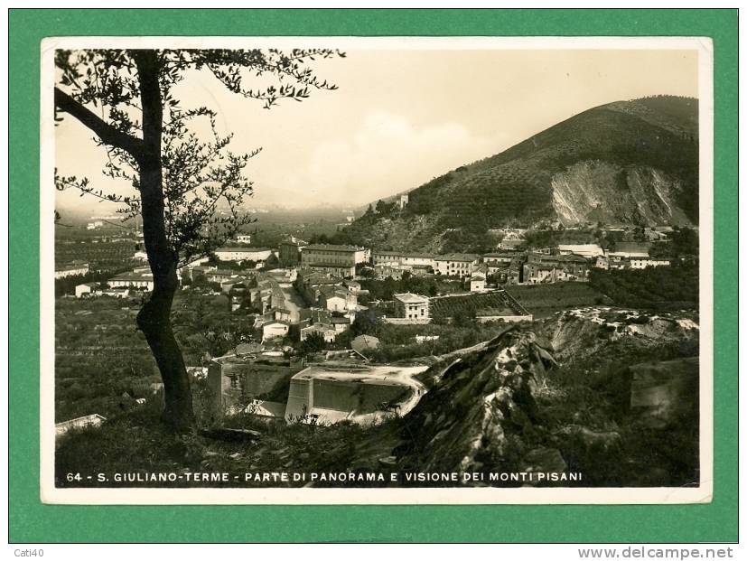 CARTOLINA-S.GIULIANO TERME-PARTE DI PANORAMA E VISIONE DEI MONTI PISANI - Pisa