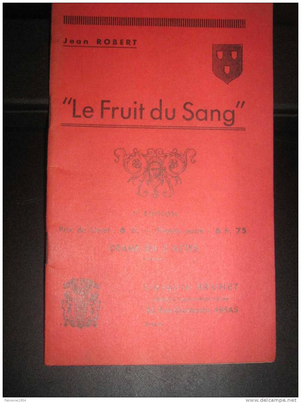 LOT PROGRAMMES DE THEATRE DRAME PIECES  LIBRAIRIE BRUNET LE FRUIT DU SANG LE CONFESSEUR ON REMPLACE MONSIEUR LE CURE - Franse Schrijvers