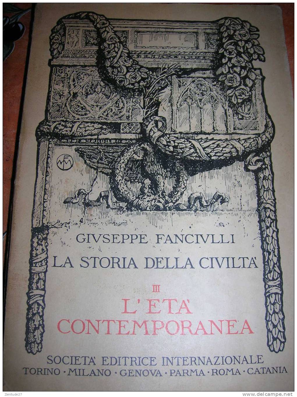 LA STORIA DELLA CIVILTA - III L'Eta Contemporanea  - 1929 - Oude Boeken