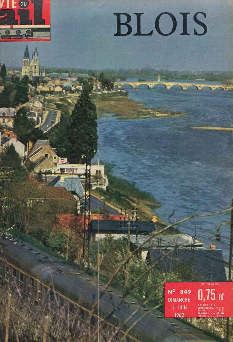 Vie Du Rail 849 3 Juin 1962 Blois Numéro Spécial Papin - Treni