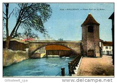 - HAGUENAU - Vieux Pont Sur La Moder - Haguenau