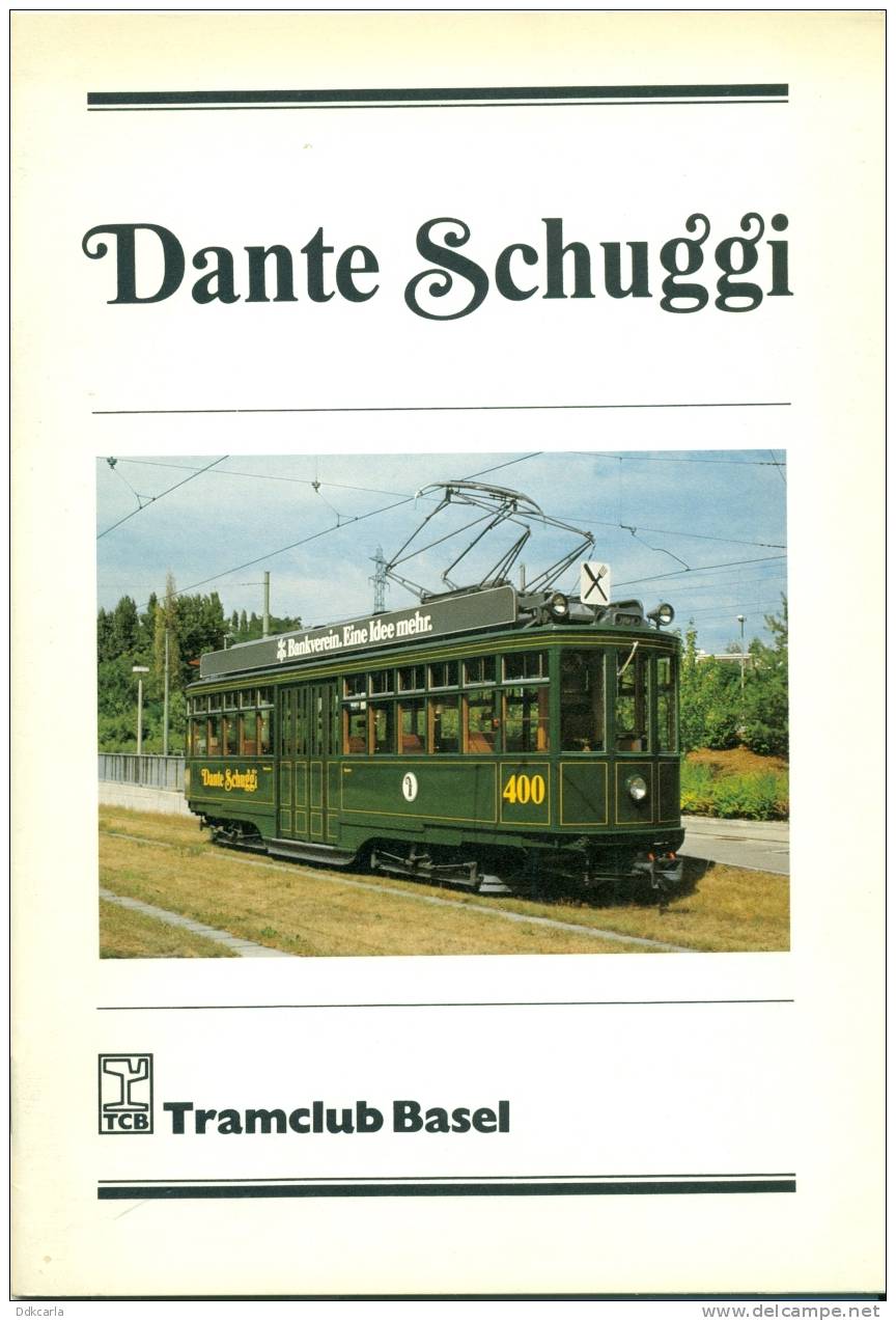 Dante Schuggi - Tramclub Basel - Transports