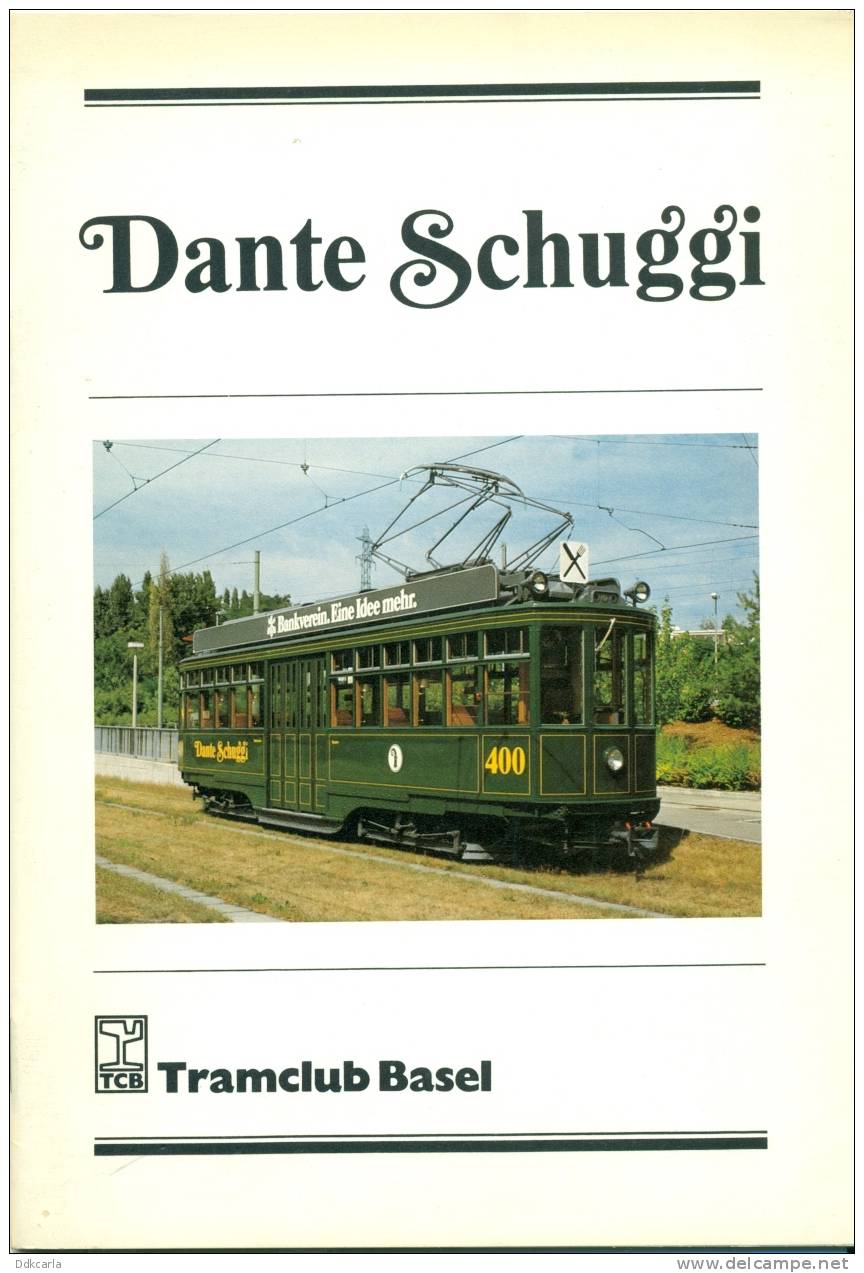 Dante Schuggi - Tramclub Basel - Transport