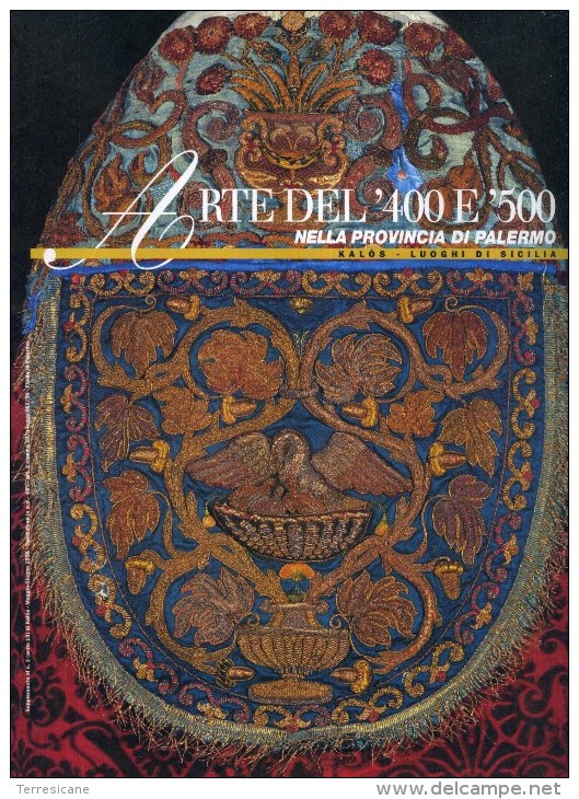 ARTE DEL 400 E 500 NELLA PROVINCIA DI PALERMO KALOS LUOGHI DI SICILIA 50 PAGINE CON FOTO - Art, Design, Decoration