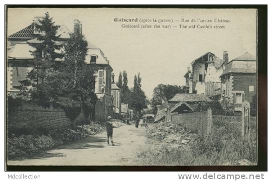 60 GUISCARD / Rue De L' Ancien Château / - Guiscard