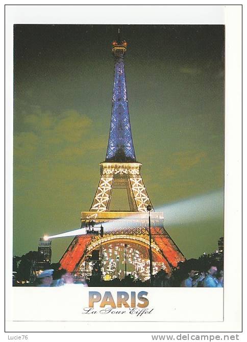 PARIS -  La Tour Eiffel Illuminée -  Bleu - Blanc - Rouge - Eclairage De La TOur Eiffel  :  SNTE - Tour Eiffel