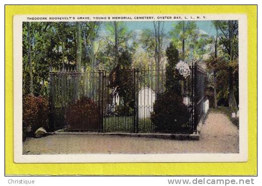 Theodore Roosevelts Grave, Oyster Bay, L.I., NY.  1920-30s - Long Island