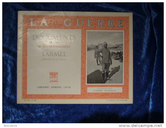 "La Guerre"Documents De La Section Photographique De L´Armée-L'Armée Coloniale-n°18- - 1900 - 1949