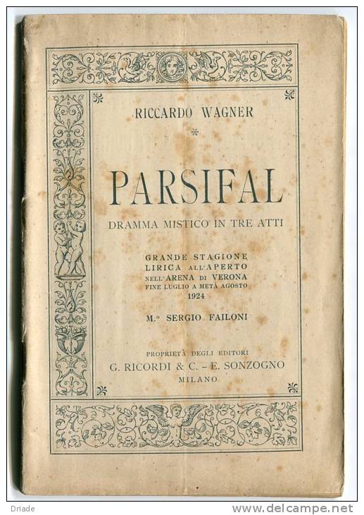 LIBRETTO OPERA LIRICA ARENA DI VERONA PARSIFAL DI RICCARDO WAGNER ANNO 1924 I CAVALIERI DELLA TAVOLA ROTONDA  PERCEVAL - Operaboeken