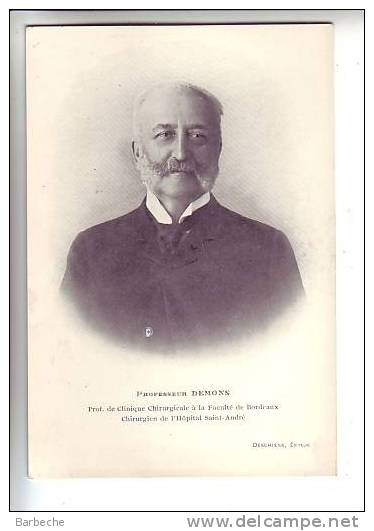 Professeur DEMONS .- Professeur De Clinique Chirurgicale à La Faculté De Bordeaux - Santé