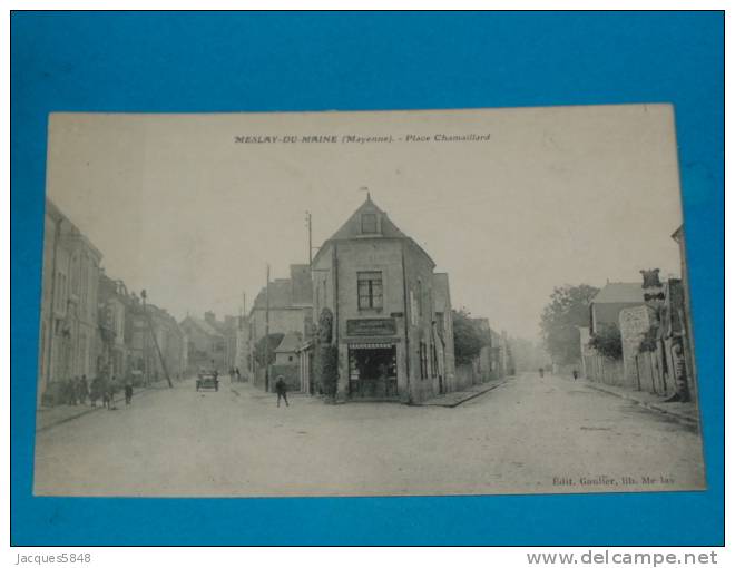 53) Meslay-du-maine - Place Chamaillard  - Année 1918 - EDIT - Gautier - Meslay Du Maine