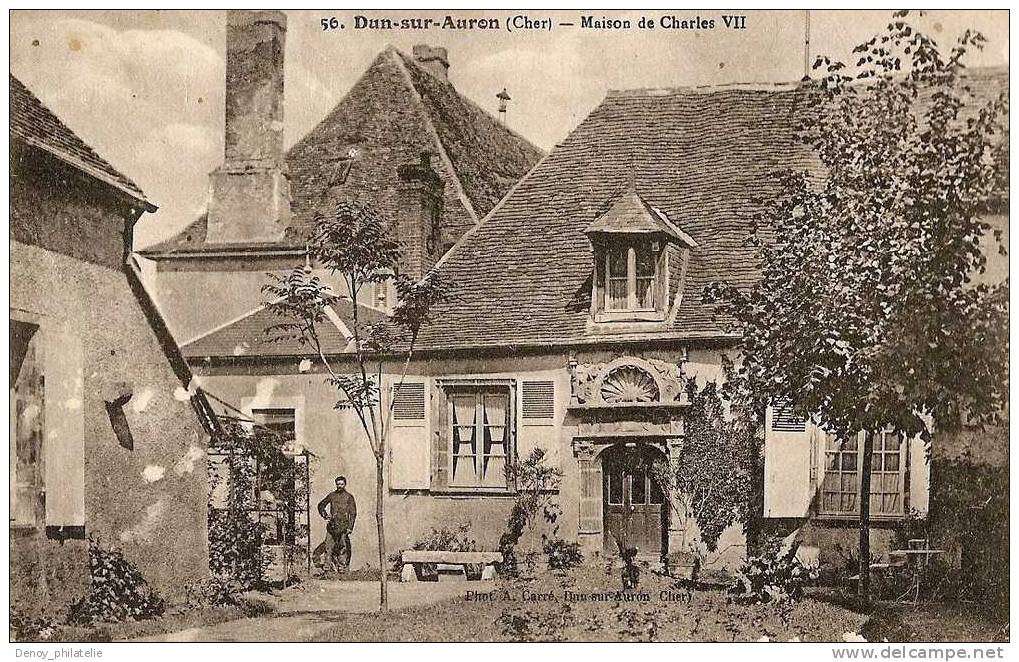 18/  DUN-SUR-AUREN- MAISON DE CHARLES VII - Dun-sur-Auron