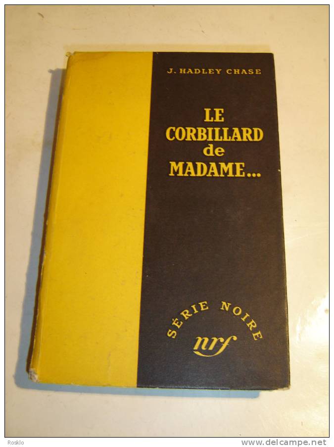 LIVRE / SERIE NOIRE / N°35 DE 1954 J.HADLEY CHASE  LE CORBILLARD DE MADAME.../ BEL ETAT - Série Noire