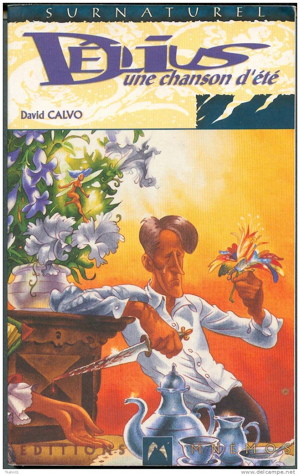 MNEMOS  SURNATUREL  N° 26 " DELIUS UNE CHANSON D'ETE  " DAVID-CALVO - Mnemos