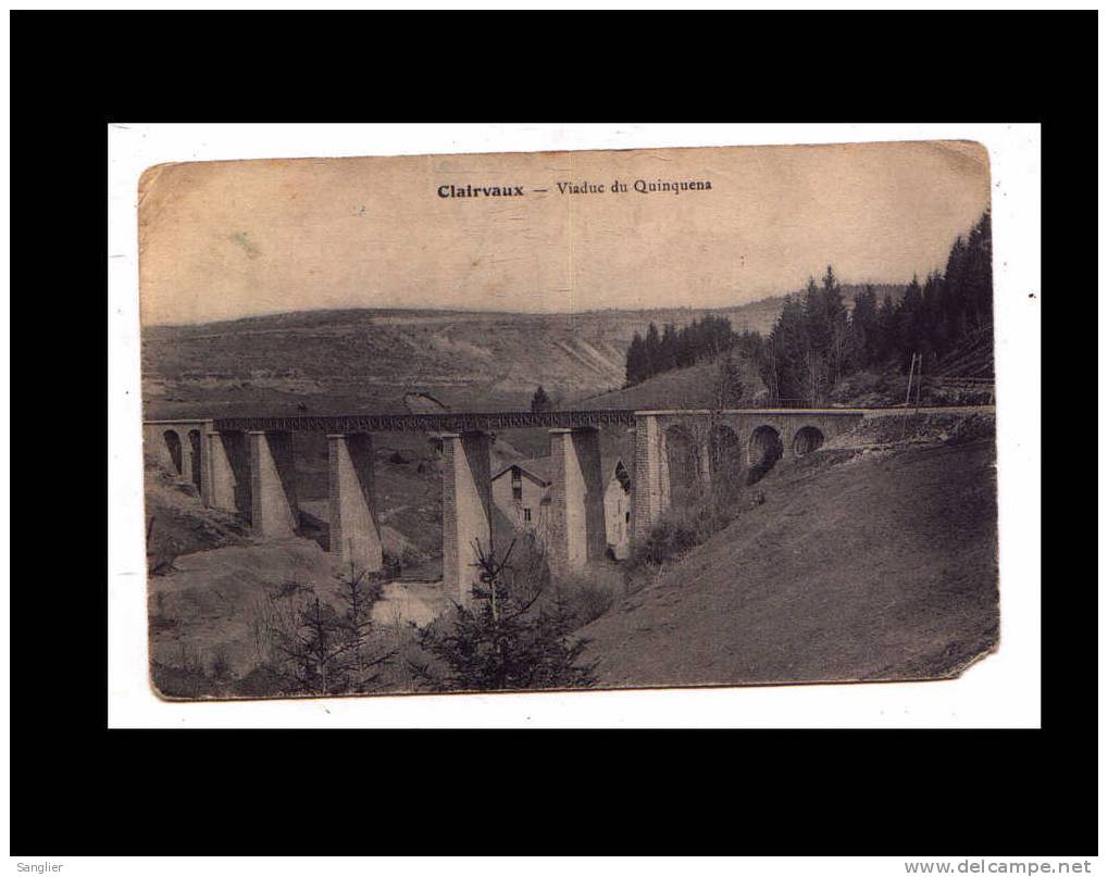 CLAIVAUX - VIADUC DU QUINQUENA - Clairvaux Les Lacs