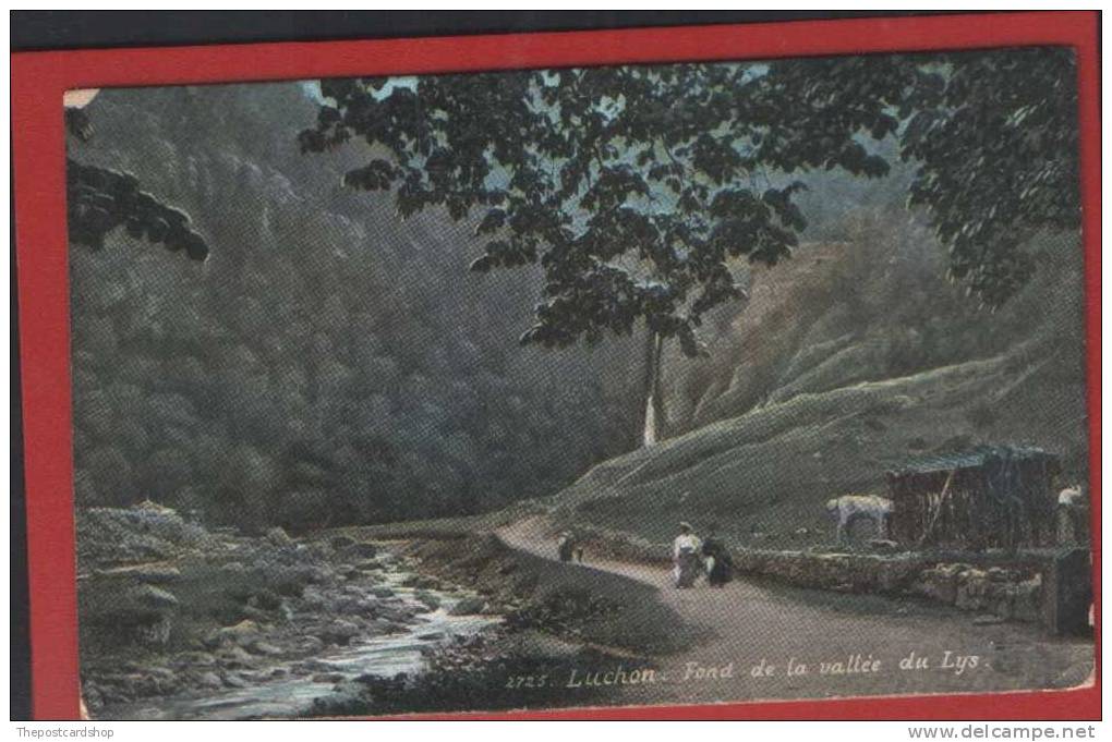 CPA FRANCE 31 No.2725 LUCHON FOND DE LA VALLEE DU LYS EDITION LABOUCHE FRERES TOULOUSE AQUA PHOTO PARIS - Luchon