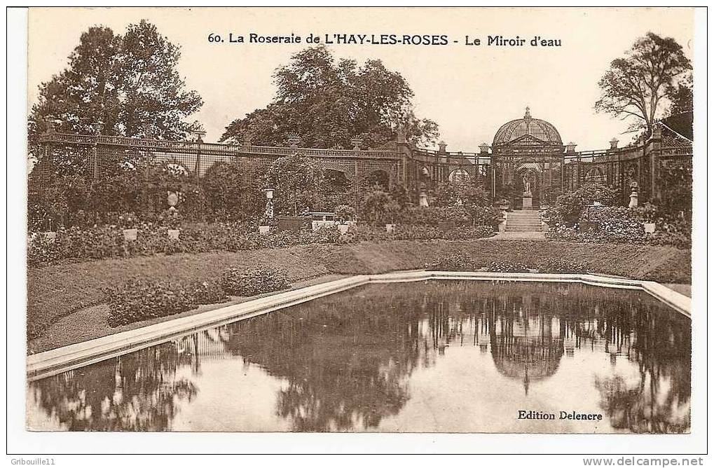 L´HAY LES ROSES   -   ° LE MIROIR D´EAU °  à  LA ROSERAIE  -   Editeur : DELENCRE     N° 60 - L'Hay Les Roses