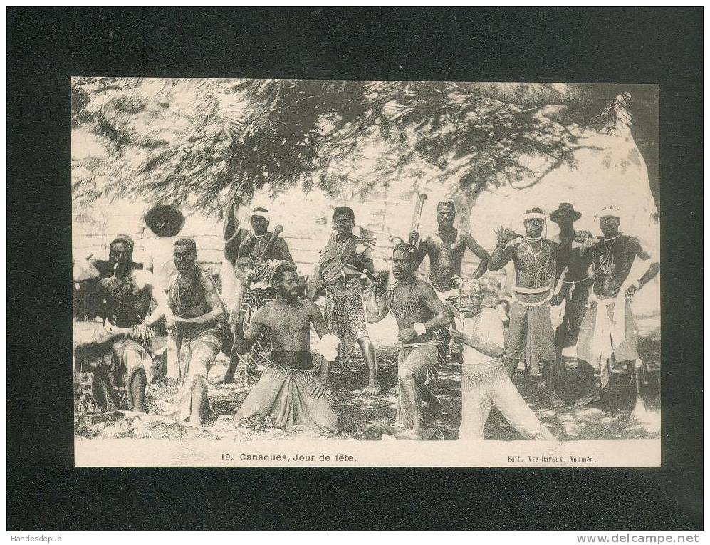 Nouvelle Calédonie - Canaques Jour De Fête (  Ethnologie Ed. Vve Daroux 19 Nouméa ) - Neukaledonien