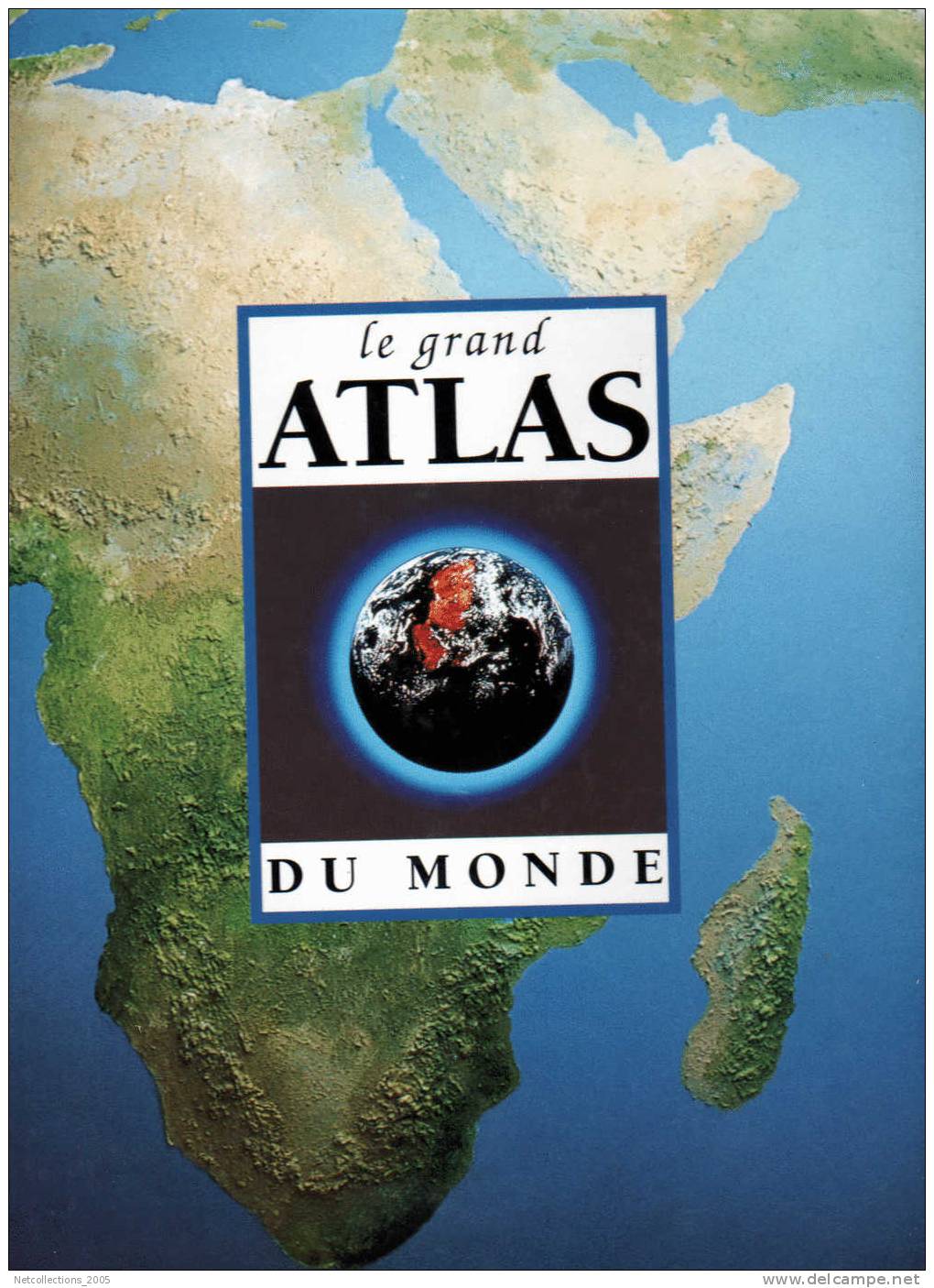 LE GRAND ATLAS DU MONDE - 1994 éditions Fontaine - Maps/Atlas