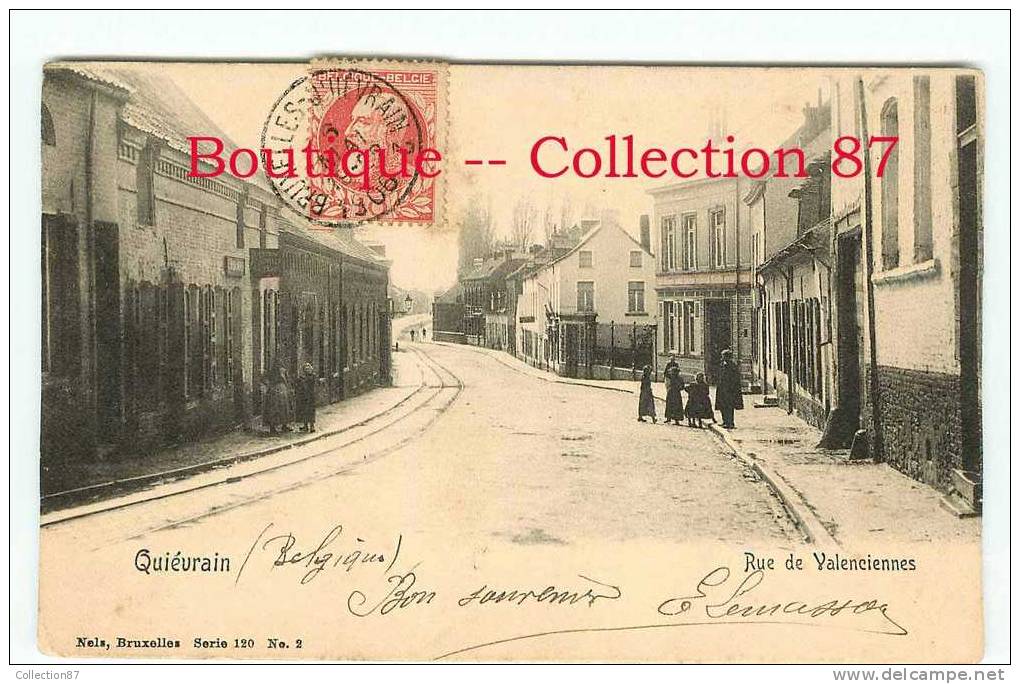 QUIEVRAIN - RUE De VALENCIENNES - CLICHE 1900 CARTE RARE - DOS VISIBLE - Quievrain