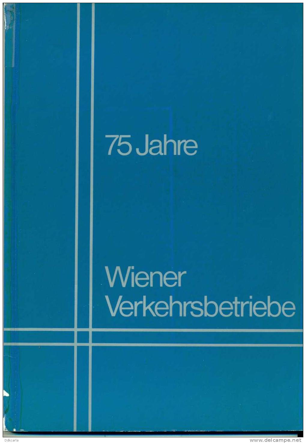 75 Jahre Wiener Verkehrsbetriebe - Tram - Bus ! - Europe