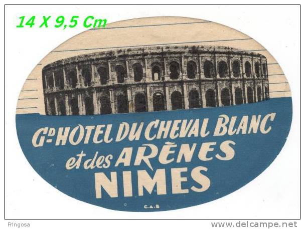 Luggage Label  - Du Cheval Blanc Et Des Arénes Hotel - Nimes : Caixa # 8 - Etiketten Van Hotels