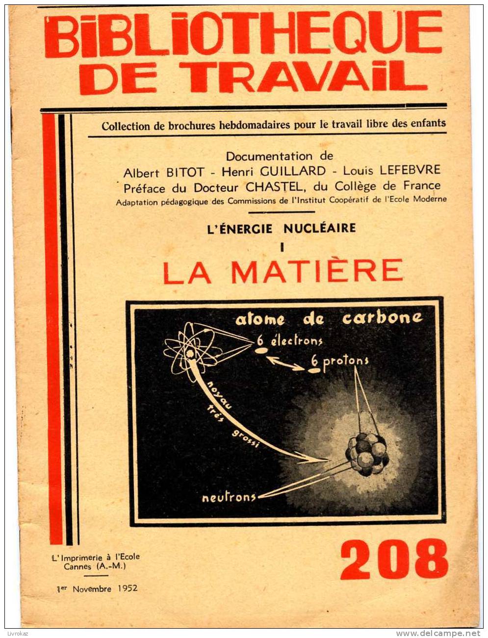 BT N°208 (1952) : L'énergie Nucléaire I - La Matière. Bibliothèque De Travail. Freinet. 24 Pages - Science