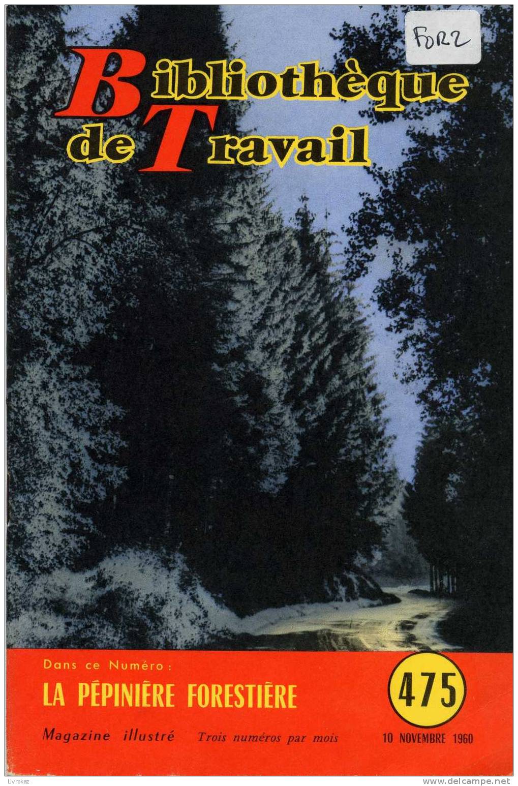 BT N°475 (1960) : La Pépinière Forestière. Bibliothèque De Travail. Freinet. 32 Pages - Science